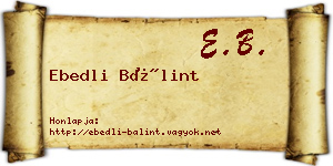 Ebedli Bálint névjegykártya